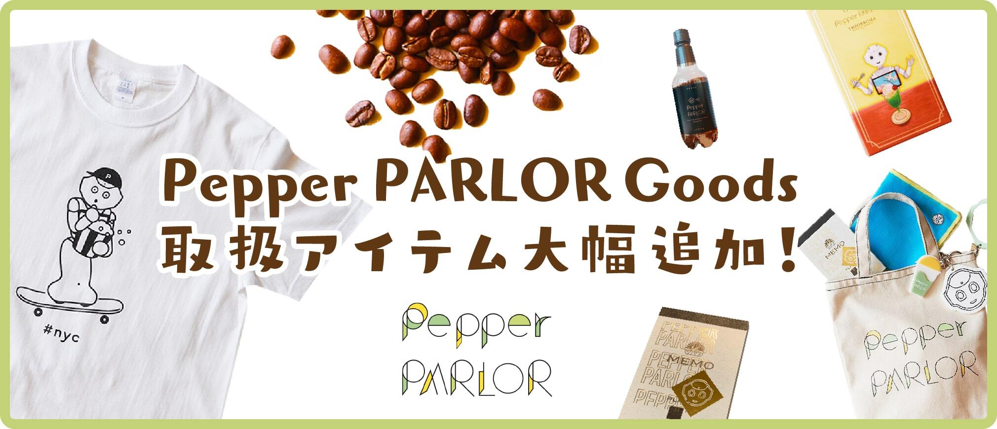 Pepper PARLOR GOODS